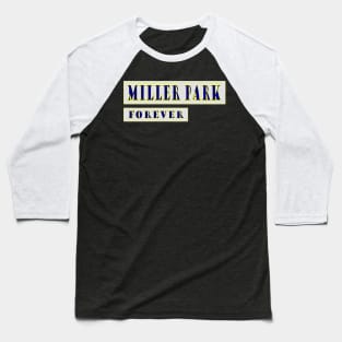 Miller Park Forever Baseball T-Shirt